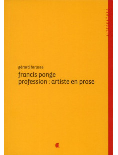 Francis ponge profession: artiste en prose