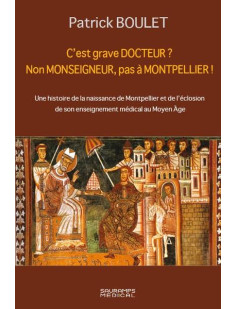 C est grave docteur ? non monseigneur, pas a montpellier !