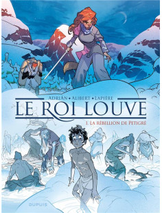 Le roi louve - tome 1 - la rébellion de petigré