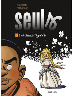 Seuls - tome 13 - les âmes tigrées