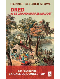 Dred ou le grand marais maudit