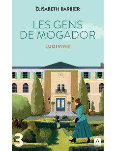 Les gens de mogador - ludivine - tome 3