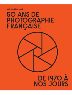 50 ans de photographie française