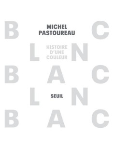 Blanc - histoire d-une couleur