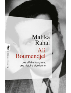 Ali boumendjel - une affaire française, une histoire algérienne