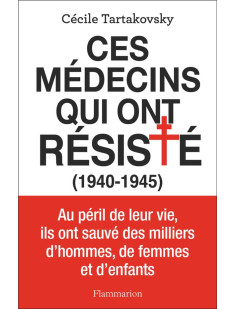 Ces médecins qui ont résisté