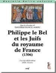 Philippe le bel et les juifs du royaume de france (1306)