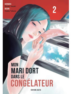 Mon mari dort dans le congélateur - tome 2