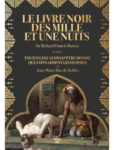 Le livre noir des mille et une nuits - précédé de toutes les façons d'être homme que connaissent les