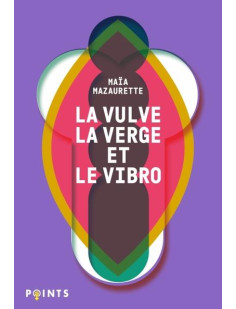 La vulve, la verge et le vibro