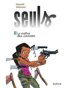 Seuls - tome 2 - le maître des couteaux