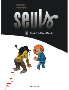 Seuls - tome 9 - avant l'enfant-minuit