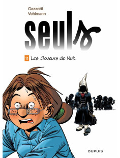 Seuls - tome 11 - les cloueurs de nuit