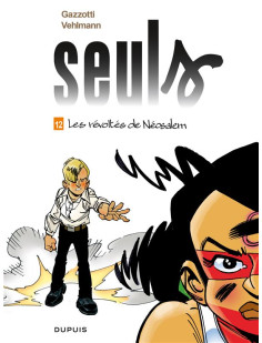 Seuls - tome 12 - les révoltés de néosalem