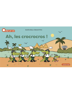 à la queue leu leu - ah, les crocrocros !