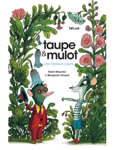 Taupe et mulot 1 - les beaux jours