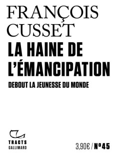 La haine de l'émancipation