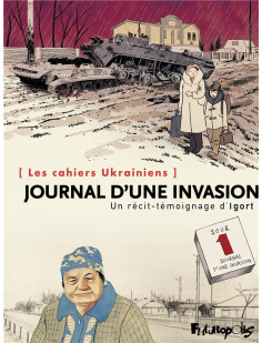 Les cahiers ukrainiens - journal d'une invasion