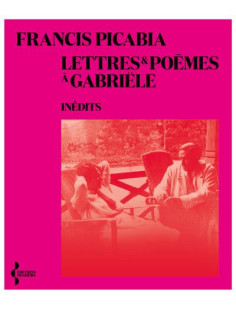 Lettres et poèmes à gabriële