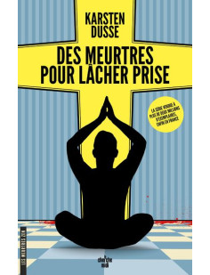 Les meurtres zen - tome 2 des meurtres pour lâcher prise