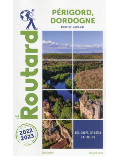 Guide du routard périgord dordogne 2022/23