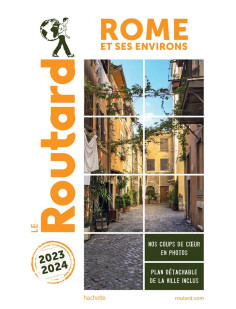 Guide du routard rome et ses environs 2023/24