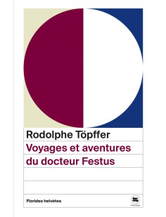 Voyages et aventures du docteur festus