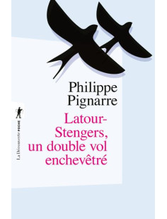 Latour-stengers, un double vol enchevêtré