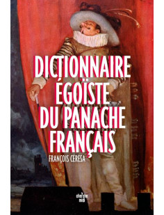 Dictionnaire égoïste du panache français