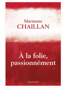 A la folie, passionnément