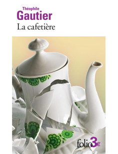 La cafetière et autres contes fantastiques