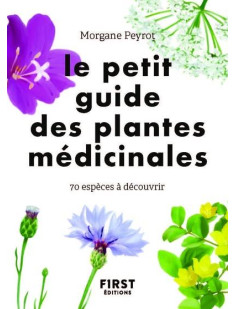 Le petit guide des plantes médicinales