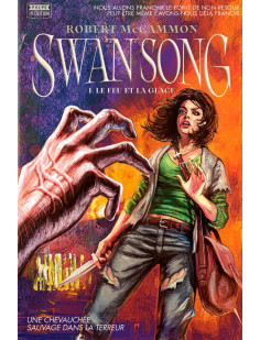 Swan song : tome 1 - le feu et la glace