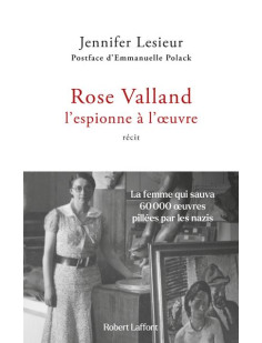 Rose valland, l'espionne à l'oeuvre