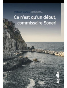 Ce n'est qu'un début, commissaire soneri