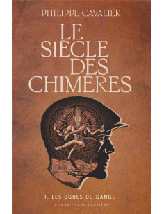 Le siècle des chimères