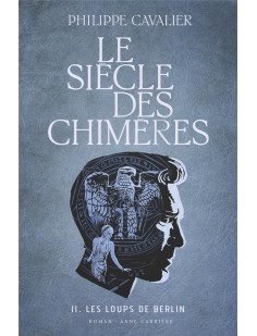 Le siècle des chimères