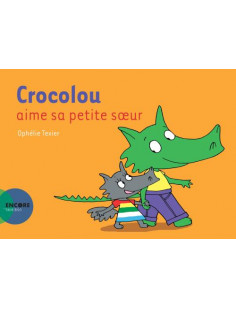Crocolou aime sa petite soeur