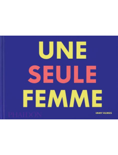 Une seule femme