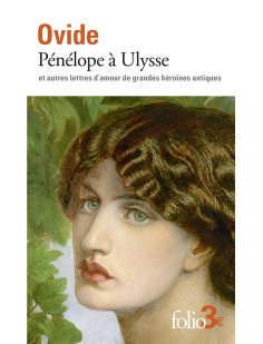 Pénélope à ulysse et autres lettres d'amour de grandes héroïnes antiques