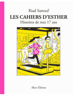 Les cahiers d'esther - tome 8 histoires de mes 17 ans