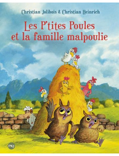 Les p'tites poules et la famille malpoulie - tome 16