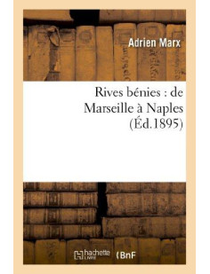 Rives benies : de marseille a naples