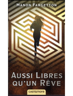 Aussi libres qu'un rêve