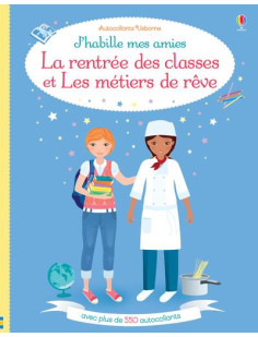 J'habille mes amies - la rentrée des classes et les métiers de rêve