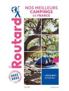 Guide du routard nos meilleurs campings en france 2021/22