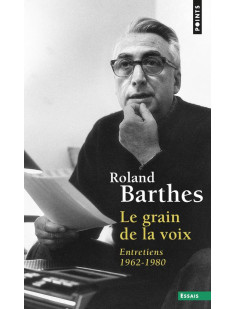 Le grain de la voix - entretiens 1962-1980