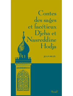 Contes des sages et facetieux djeha et nasreddine hodja