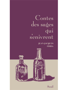 Contes des sages qui s'enivrent