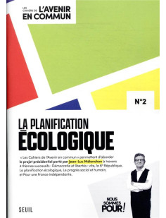 La planification ecologique - les cahiers de l- avenir en commun n 2